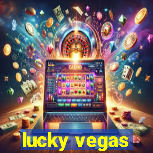 lucky vegas