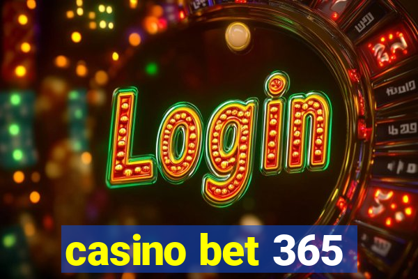 casino bet 365