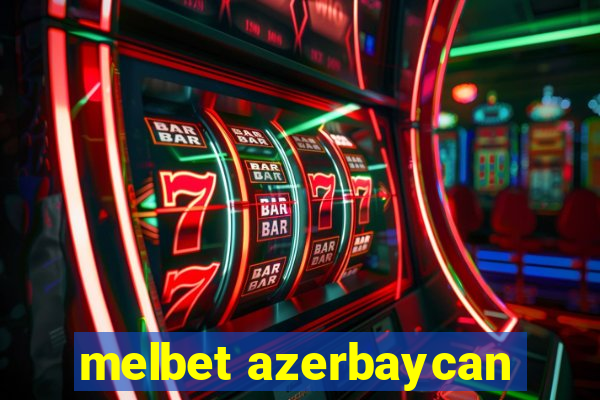 melbet azerbaycan