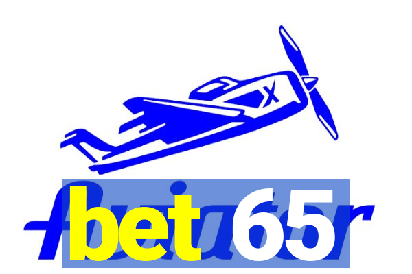 bet 65