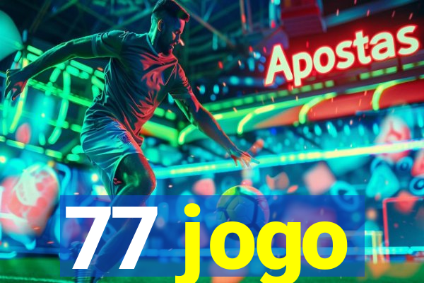 77 jogo