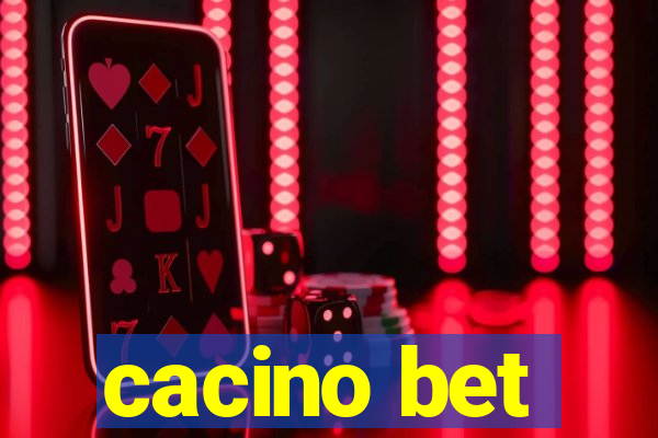 cacino bet