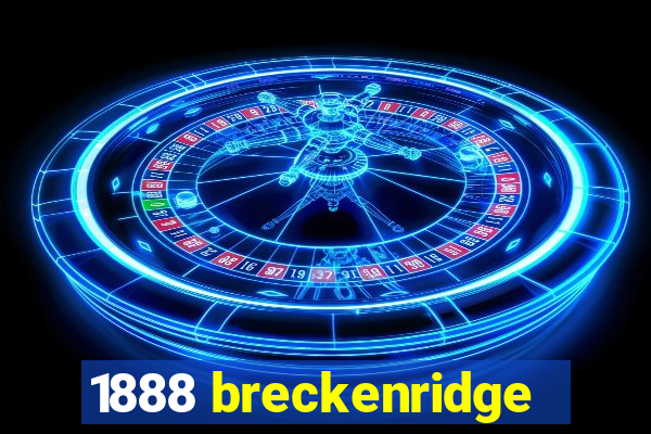 1888 breckenridge