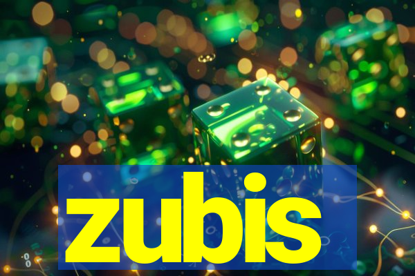 zubis