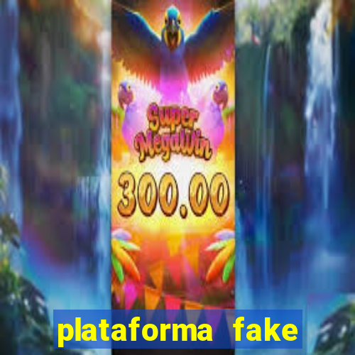 plataforma fake para jogar