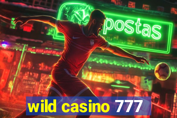 wild casino 777