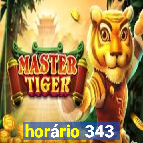 horário 343