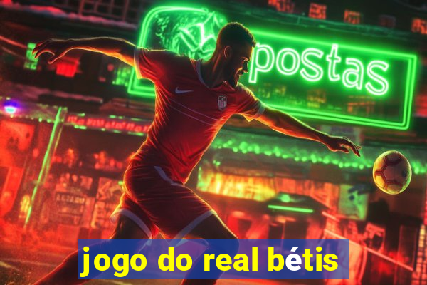 jogo do real bétis