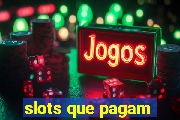 slots que pagam