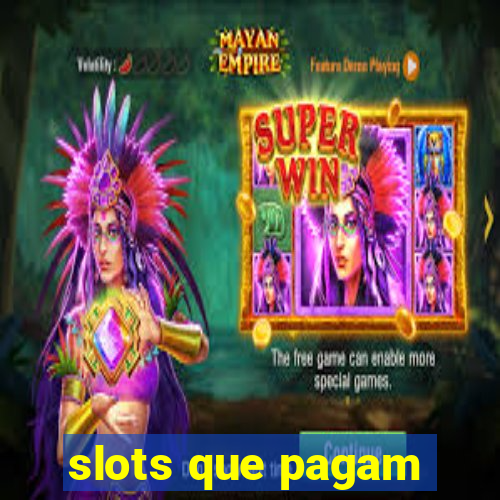 slots que pagam