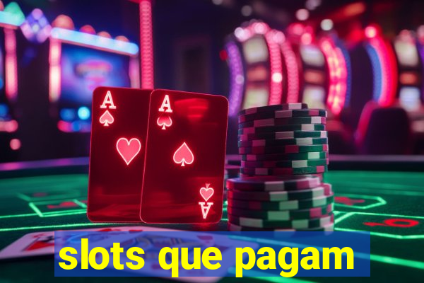 slots que pagam