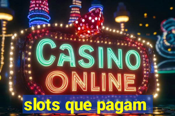 slots que pagam