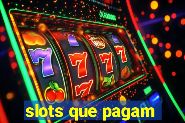 slots que pagam