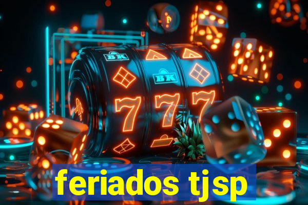 feriados tjsp