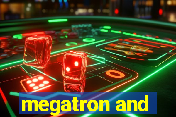 megatron and