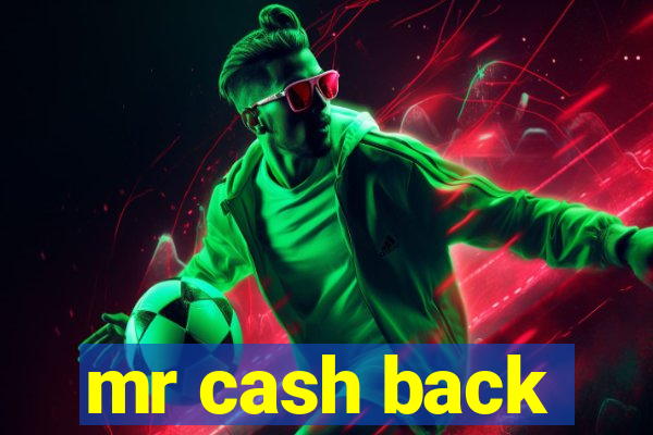 mr cash back