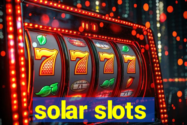 solar slots