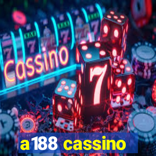 a188 cassino