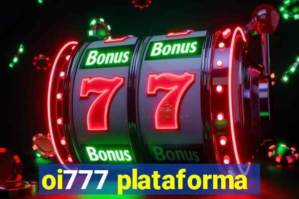 oi777 plataforma