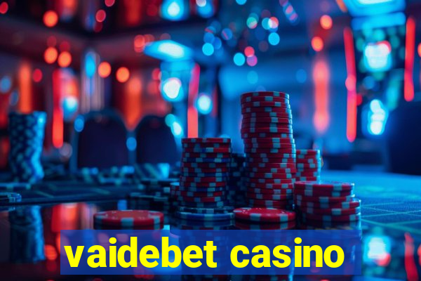 vaidebet casino