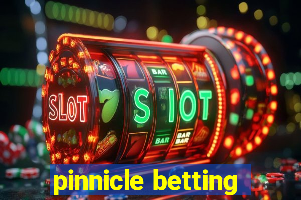 pinnicle betting