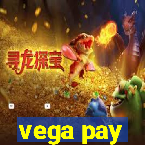 vega pay