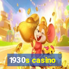 1930s casino