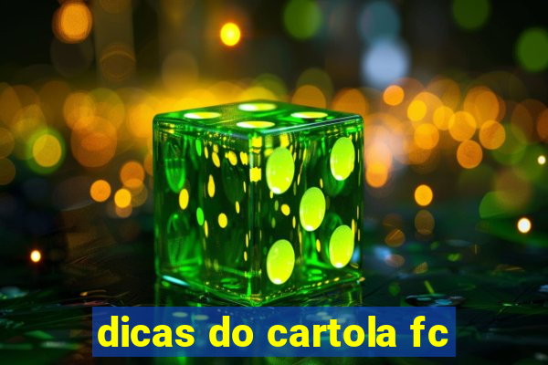 dicas do cartola fc