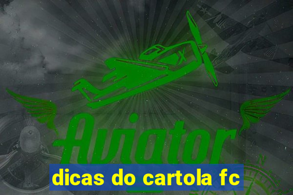 dicas do cartola fc