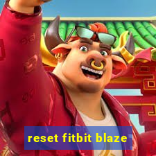 reset fitbit blaze