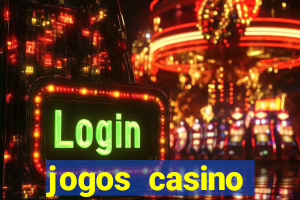 jogos casino dinheiro real