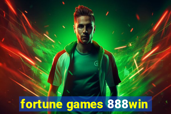 fortune games 888win