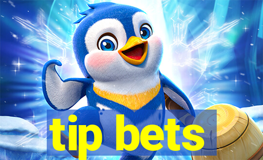 tip bets