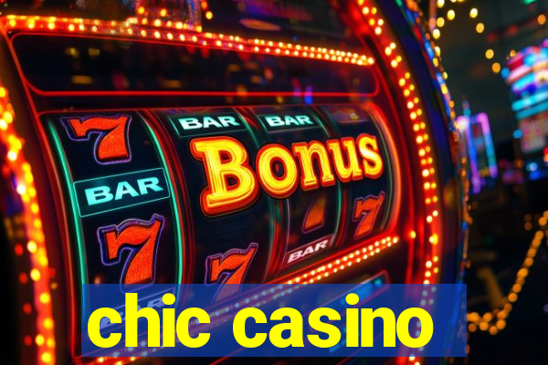 chic casino