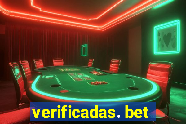 verificadas. bet