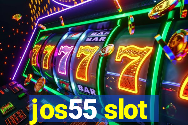 jos55 slot