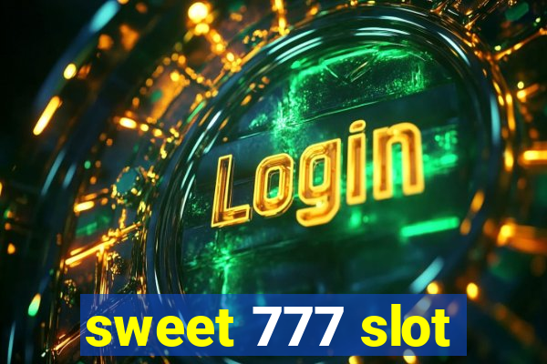 sweet 777 slot