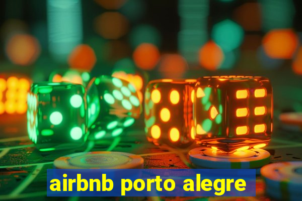 airbnb porto alegre