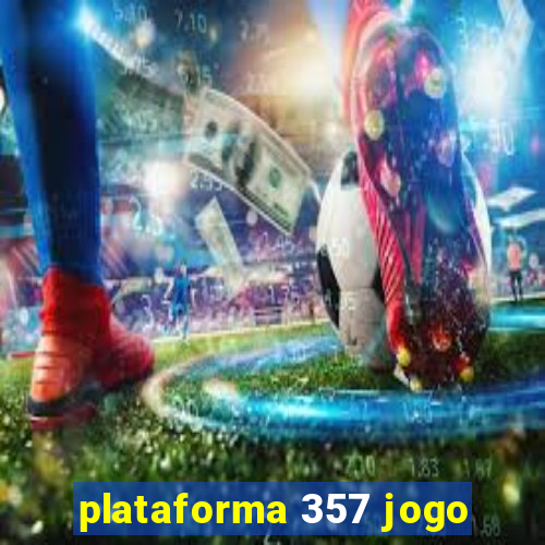 plataforma 357 jogo