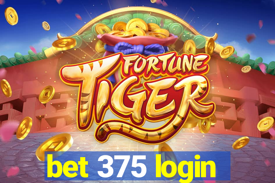 bet 375 login