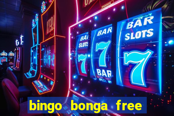 bingo bonga free spins no deposit