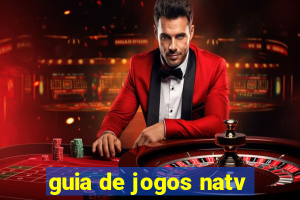 guia de jogos natv