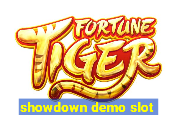 showdown demo slot