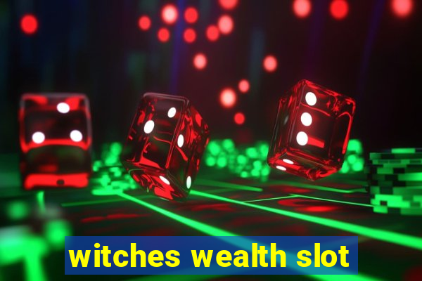 witches wealth slot