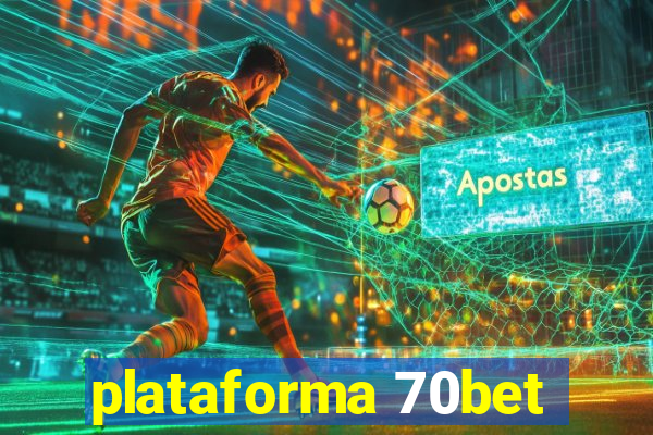 plataforma 70bet