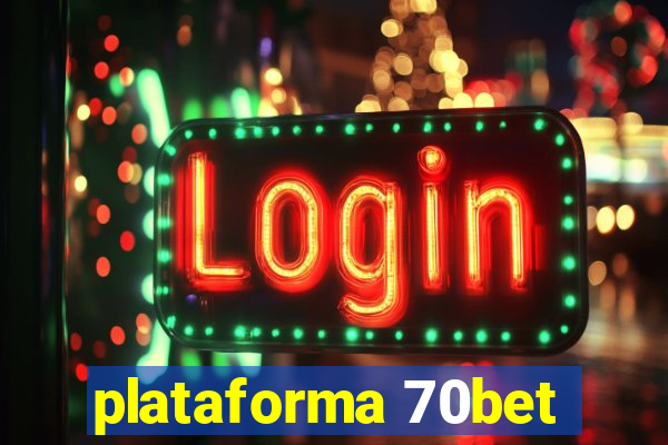 plataforma 70bet