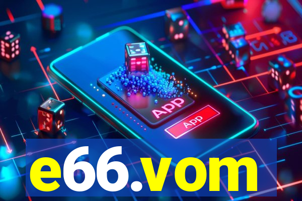 e66.vom