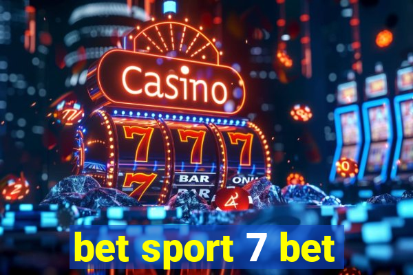 bet sport 7 bet