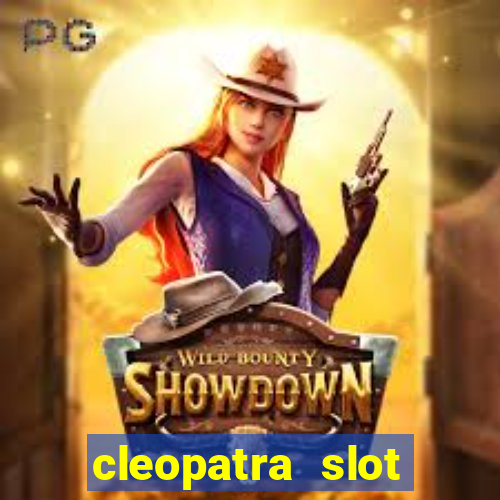 cleopatra slot machine free play