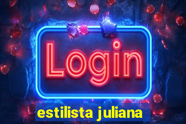 estilista juliana